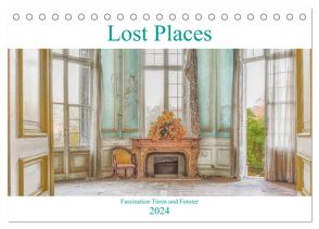 Lost Places – Faszination Türen und Fenster (Tischkalender 2024 DIN A5 quer), CALVENDO Monatskalender von Hackstein,  Bettina