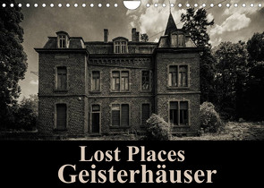 Lost Places Geisterhäuser (Wandkalender 2023 DIN A4 quer) von Buchspies,  Carina