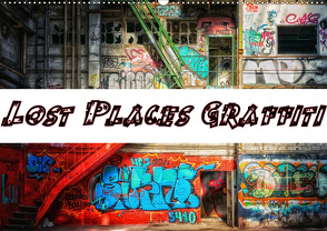 Lost Places Graffiti (Wandkalender 2021 DIN A2 quer) von Wallets,  BTC