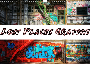Lost Places Graffiti (Wandkalender 2021 DIN A3 quer) von Wallets,  BTC