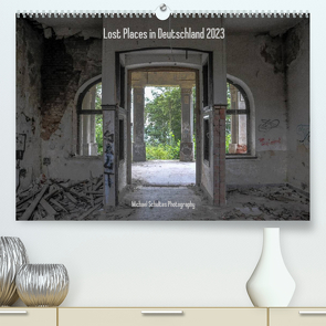 Lost Places in Deutschland 2023 (Premium, hochwertiger DIN A2 Wandkalender 2023, Kunstdruck in Hochglanz) von Schultes,  Michael