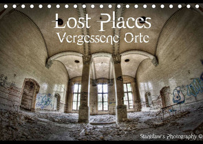 Lost Places, Vergessene Orte / AT-Version (Tischkalender 2023 DIN A5 quer) von Photography,  Stanislaw´s