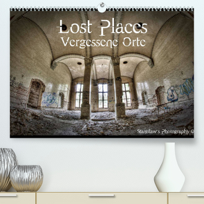 Lost Places, Vergessene Orte (Premium, hochwertiger DIN A2 Wandkalender 2023, Kunstdruck in Hochglanz) von Photography,  Stanislaw´s