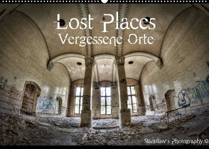 Lost Places, Vergessene Orte (Wandkalender 2023 DIN A2 quer) von Photography,  Stanislaw´s