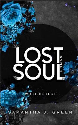 Lost Soul von Green,  Samantha J.