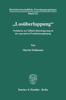 „Losüberlappung“. von Feldmann,  Martin
