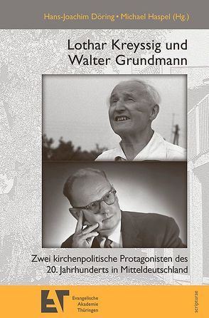 Lothar Kreyssig und Walter Grundmann von Döring,  Hans-Joachim, Haspel,  Michael