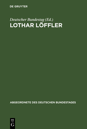Lothar Löffler von Deutscher Bundestag