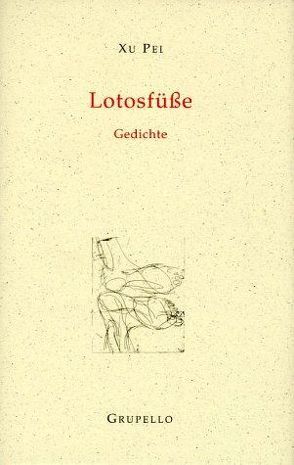 Lotosfüße von Baselitz,  Georg, Xu,  Pei