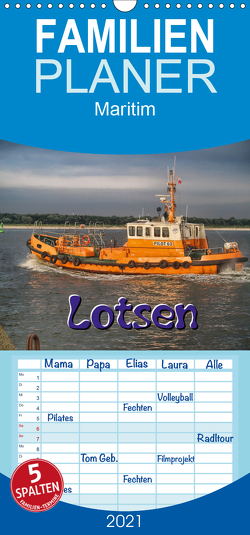 Lotsen – Familienplaner hoch (Wandkalender 2021 , 21 cm x 45 cm, hoch) von Morgenroth (petmo),  Peter