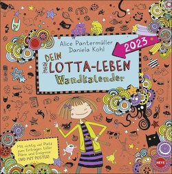 Lotta-Leben Broschurkalender 2023. Bunt illustrierter Kinderkalender mit Comics. Wandkalender mit viel Platz für Eintragungen und Poster. Comic-Kalender für Kinder von Heye, Kohl,  Daniela, Panterrmüller,  Alice