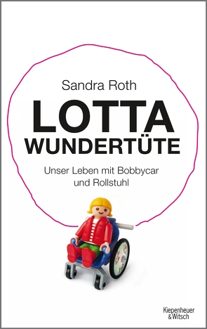 Lotta Wundertüte von Roth,  Sandra