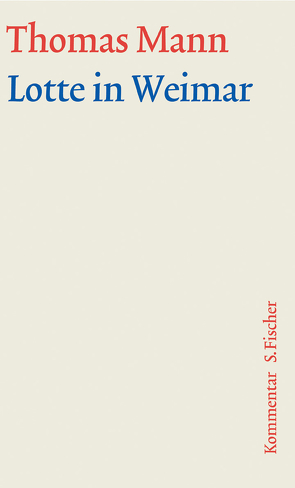 Lotte in Weimar von Mann,  Thomas
