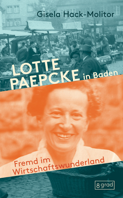 Lotte Paepcke in Baden von Hack-Molitor,  Gisela