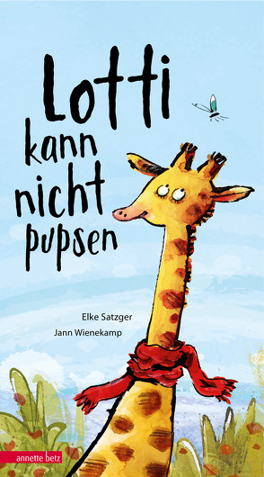 Lotti kann nicht pupsen von Satzger,  Elke, Wienekamp,  Jann