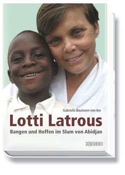 Lotti Latrous von Baumann-von Arx,  Gabriella
