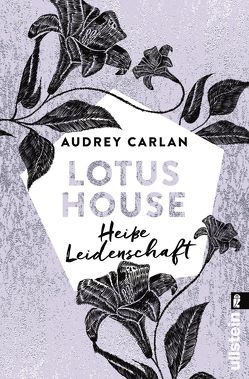 Lotus House – Heiße Leidenschaft (Die Lotus House-Serie 7) von Carlan,  Audrey, Meerbusch,  Elsie