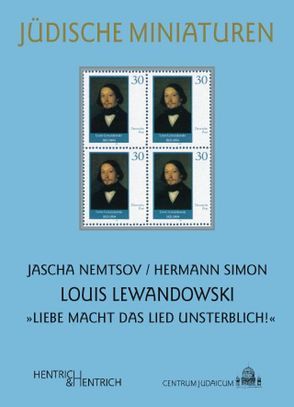 Louis Lewandowski von Nemtsov,  Jascha, Simon,  Hermann