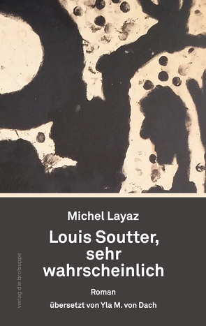 Louis Soutter, sehr wahrscheinlich von Aeschbacher,  Ursi Anna, Layaz,  Michel, von Dach,  Yla M.