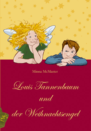 Louis Tannenbaum und der Weihnachtsengel von Hofmann,  Charlotte, McMaster,  Minna