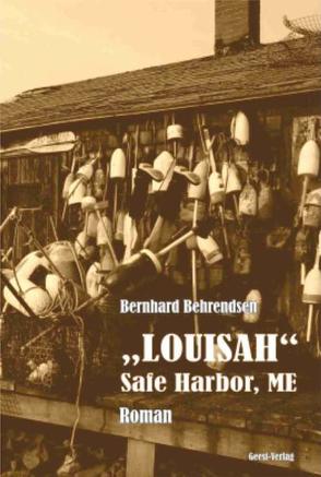 LOUISAH – Safe Harbor, ME von Bernhard,  Behrendsen