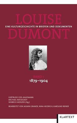 Louise Dumont von Cepl-Kaufmann,  Gertrude, Matzigkeit,  Michael, Meiszies,  Winrich