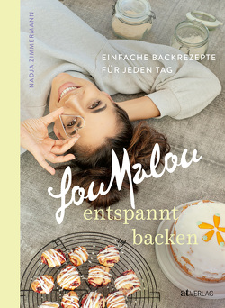 LouMalou – entspannt backen von Portmann,  Adrian, Zimmermann,  Nadja