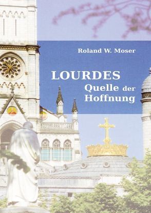 Lourdes von Moser,  Roland W.