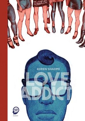Love Addict von Bünte,  Christopher, Shadmi,  Koren