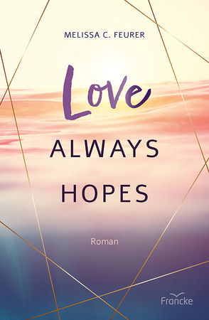 Love Always Hopes von Feurer,  Melissa C.