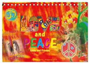 Love and Peace Liebe und Frieden (Tischkalender 2024 DIN A5 quer), CALVENDO Monatskalender von Gerner,  Gabriele