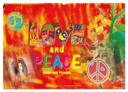 Love and Peace Liebe und Frieden (Wandkalender 2024 DIN A2 quer), CALVENDO Monatskalender von Gerner,  Gabriele