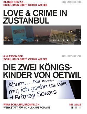 Love & Crime in Zustanbul (24) / Die zwei Königskinder von Oetwil (25) von Reich,  Richard