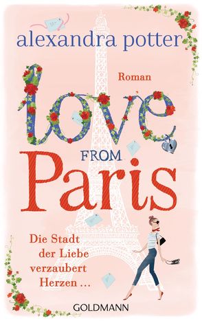 Love from Paris von Potter,  Alexandra, Retterbush,  Stefanie