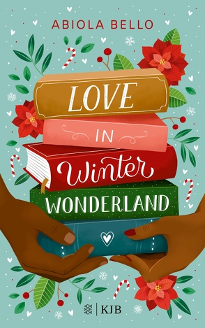 Love in Winter Wonderland von Bello,  Abiola, Jaekel,  Franziska