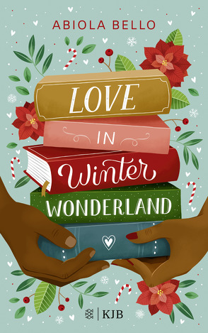 Love in Winter Wonderland von Bello,  Abiola, Jaekel,  Franziska