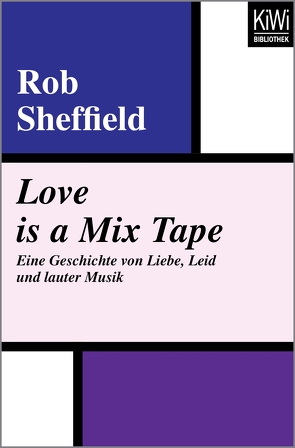 Love is a Mix Tape von Lutze,  Kristian, Sheffield,  Rob