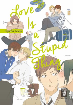 Love is a Stupid Thing von Steinle,  Christine, Tanaka,  Ogeretsu