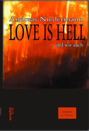 Love is Hell (und wir auch) von Niedermann,  Andreas