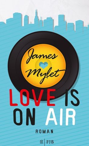 Love is on Air von Mylet,  James, Wegberg,  T. A.