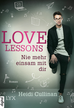 Love Lessons – Nie mehr einsam mit dir von Cullinan,  Heidi, Link,  Michaela