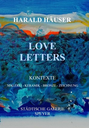 Love Letters von Dudenhöffer,  Franz, Häuser,  Harald, Häuser,  Martha Gudrun