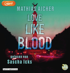 Love like Blood von Aicher,  Mathias, Icks,  Sascha Maria