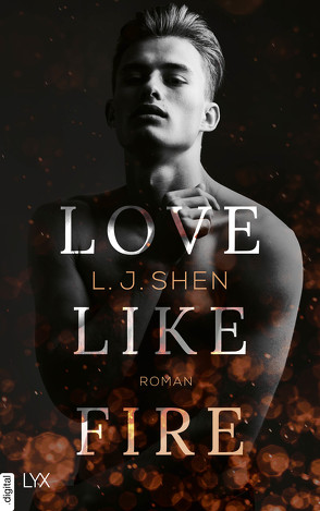 Love Like Fire von Morgenrau,  Anne, Shen,  L.J.