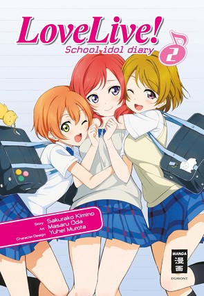 Love Live! School idol diary 02 von Ilgert,  Sakura, Kimino,  Sakurako, Oda,  Masaru