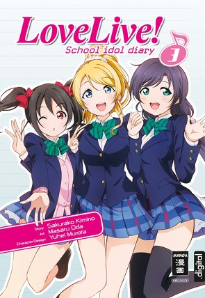 Love Live! School idol diary 03 von Ilgert,  Sakura, Kimino,  Sakurako, Oda,  Masaru