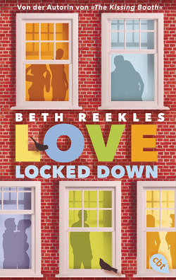 Love Locked Down von Bieker,  Sylvia, Reekles,  Beth, Zeltner-Shane,  Henriette