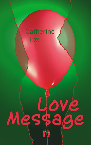 Love Message von Fox,  Catherine