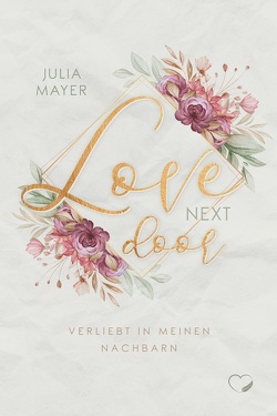 Love next door von Mayer,  Julia