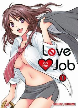 Love on the Job von Harumi,  Chihiro